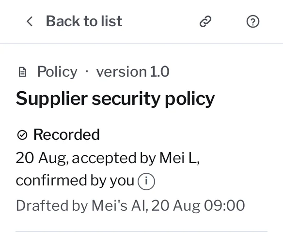 Kanonik’s All records for Harbor Ledger, a sample company, showing its five policies. Open beside them, the Supplier security policy, version 1.0: recorded 20 Aug, accepted by Mei L, confirmed by you, drafted by Mei’s AI on 20 Aug; safety check passed; in force from 20 Aug 2026; owner Sam Okafor.